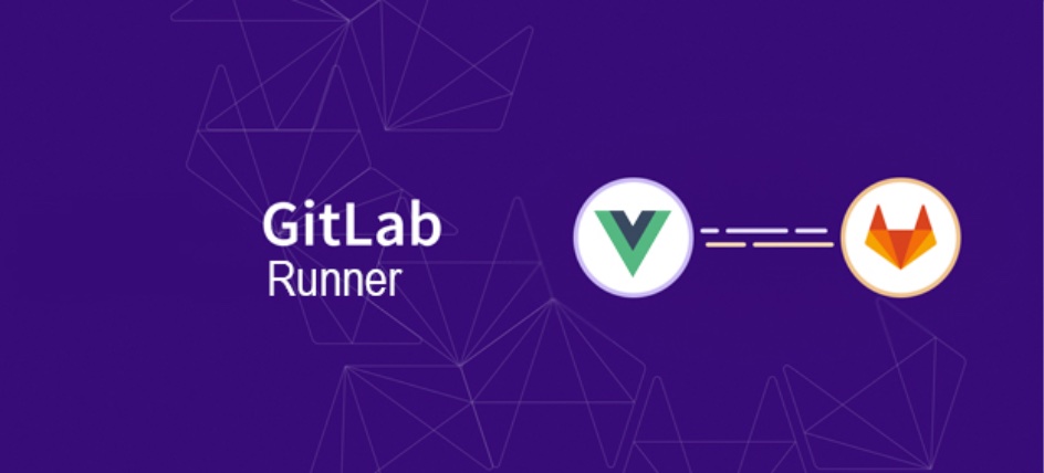 DevOps 之使用 Gitlab CI 构建和部署 Vue 项目