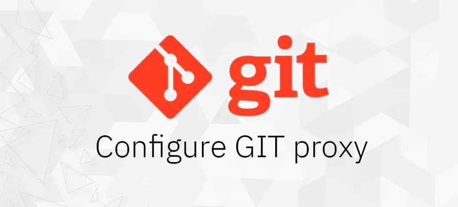 通过配置 Git Proxy 加速克隆 Github 项目